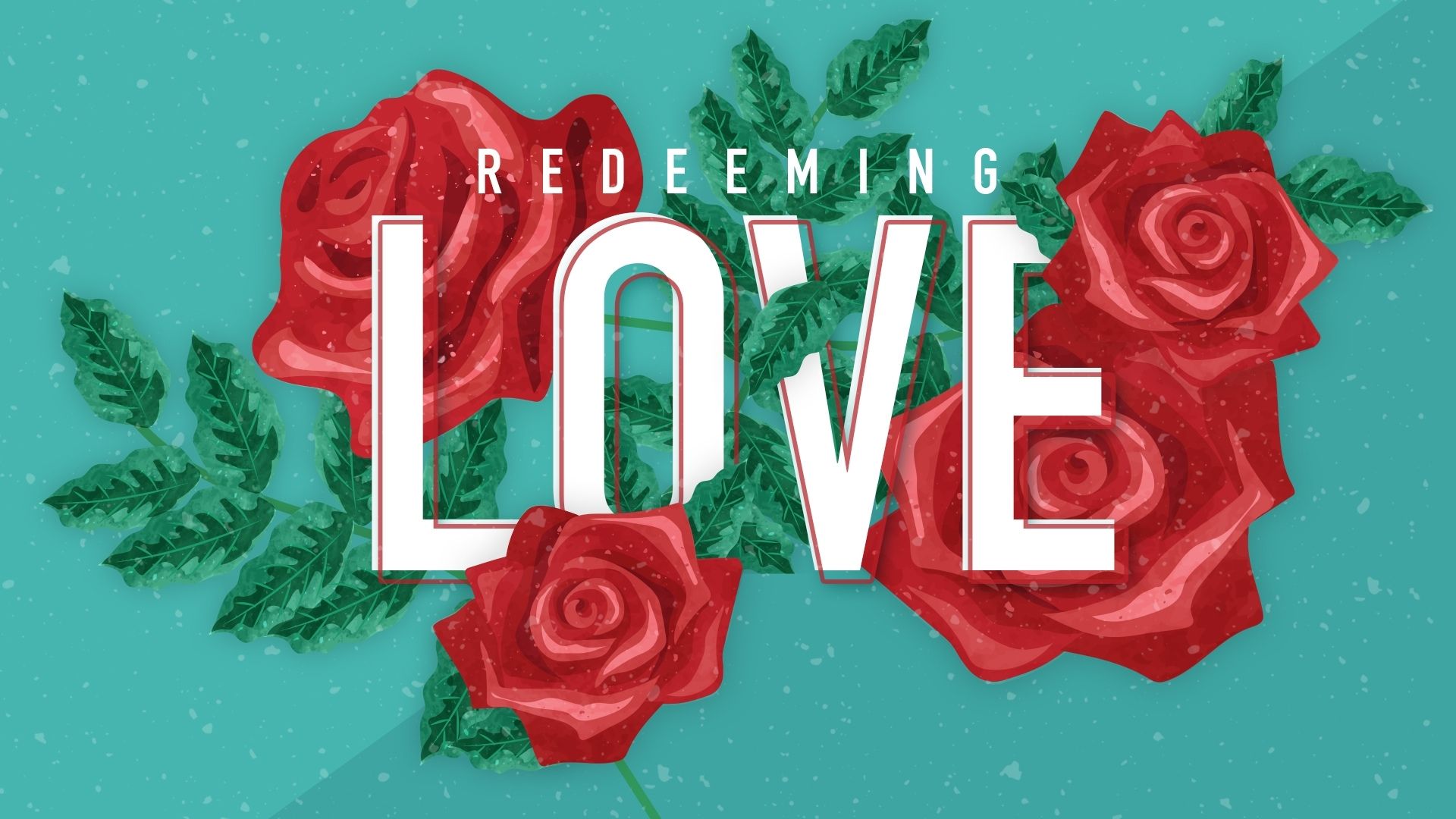 Sermon - Redeeming Love (Presentation (169))
