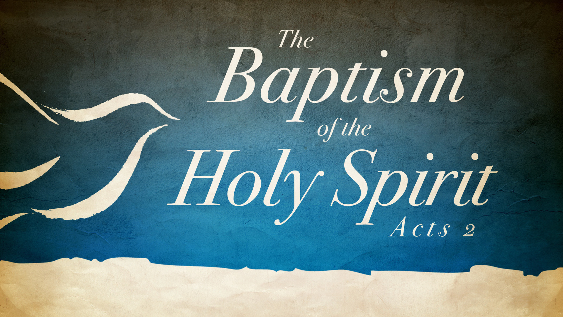 the_baptism_of_the_holy_spirit-title-1-Wide 16x9